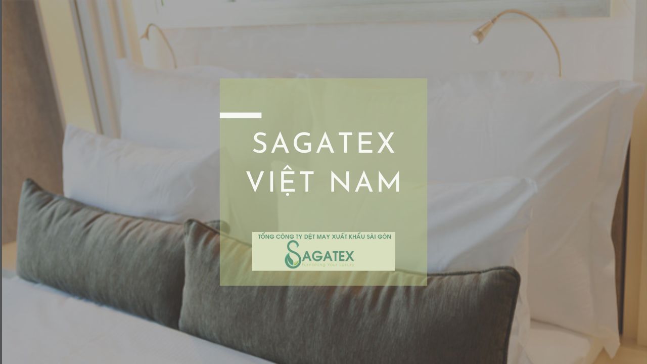 Công ty sản xuất và phân phối gối khách sạn cao cấp Sagatex