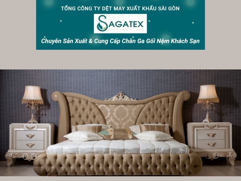 Xưởng may Sagatex - Đơn vị gia công chăn ga gối đệm khách sạn hàng đầu hiện nay